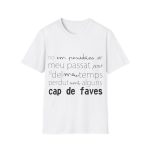 Camiseta Softstyle - Blanco - Camiseta «No em penedeixo» Camiseta Softstyle - Blanco - Camiseta «No em penedeixo»