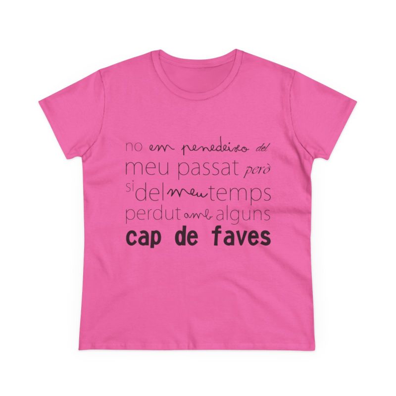 Camiseta mujer algodon medio - Rosa azalea - Camiseta «No em penedeixo»