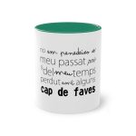 Taza bicolor - Verde oscuro - Camiseta «No em penedeixo» Taza bicolor - Verde oscuro - Camiseta «No em penedeixo»