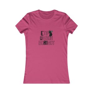 Camiseta mujer Favorite - Frambuesa - Camiseta «Ets un bon borinot»