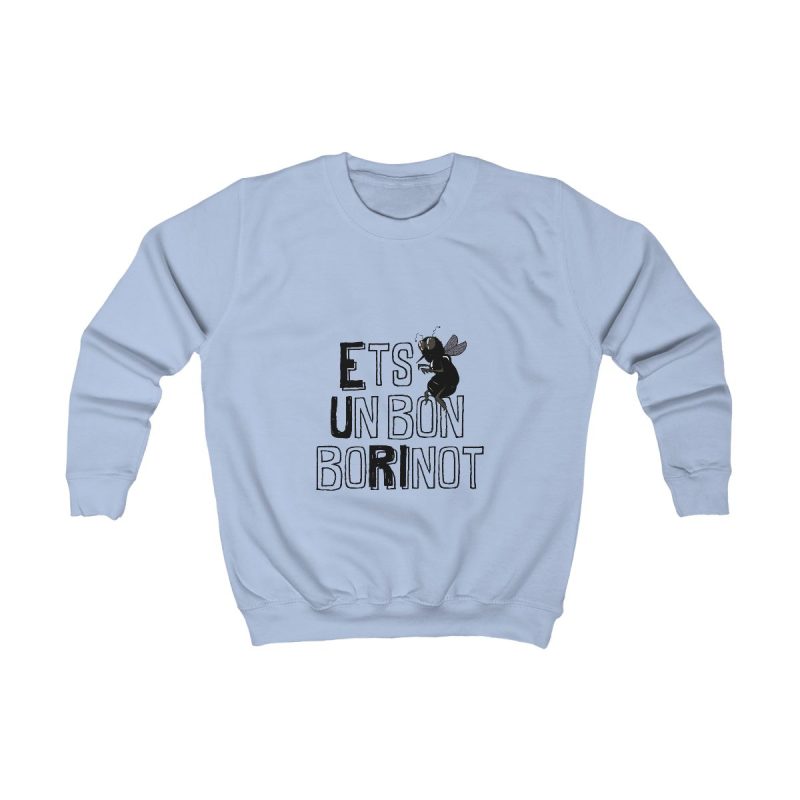 Sudadera infantil - Azul cielo - Camiseta «Ets un bon borinot»