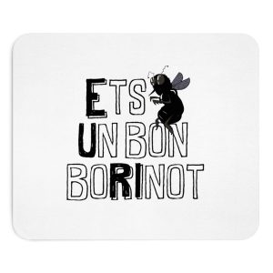 Alfombrilla de raton - Camiseta «Ets un bon borinot»