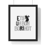 Poster enmarcado vertical - Negro - Camiseta «Ets un bon borinot» Poster enmarcado vertical - Negro - Camiseta «Ets un bon borinot»