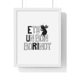 Poster enmarcado vertical - Blanco - Camiseta «Ets un bon borinot» Poster enmarcado vertical - Blanco - Camiseta «Ets un bon borinot»