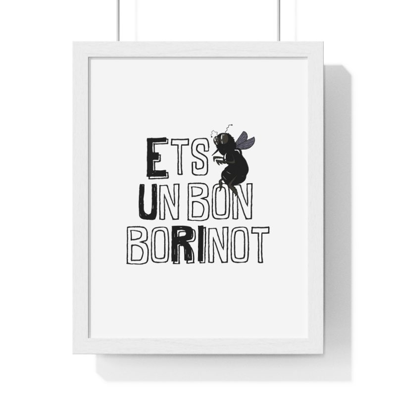 Poster enmarcado vertical - Blanco - Camiseta «Ets un bon borinot»