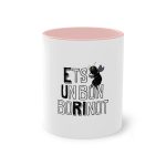 Taza bicolor - Rosa - Camiseta «Ets un bon borinot» Taza bicolor - Rosa - Camiseta «Ets un bon borinot»
