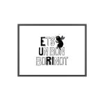 Poster con marco de madera - Marco negro - Camiseta «Ets un bon borinot» Poster con marco de madera - Marco negro - Camiseta «Ets un bon borinot»