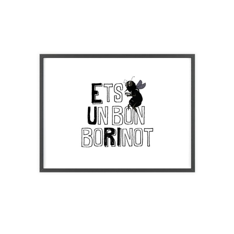 Poster con marco de madera - Marco negro - Camiseta «Ets un bon borinot» Poster con marco de madera - Marco negro - Camiseta «Ets un bon borinot»