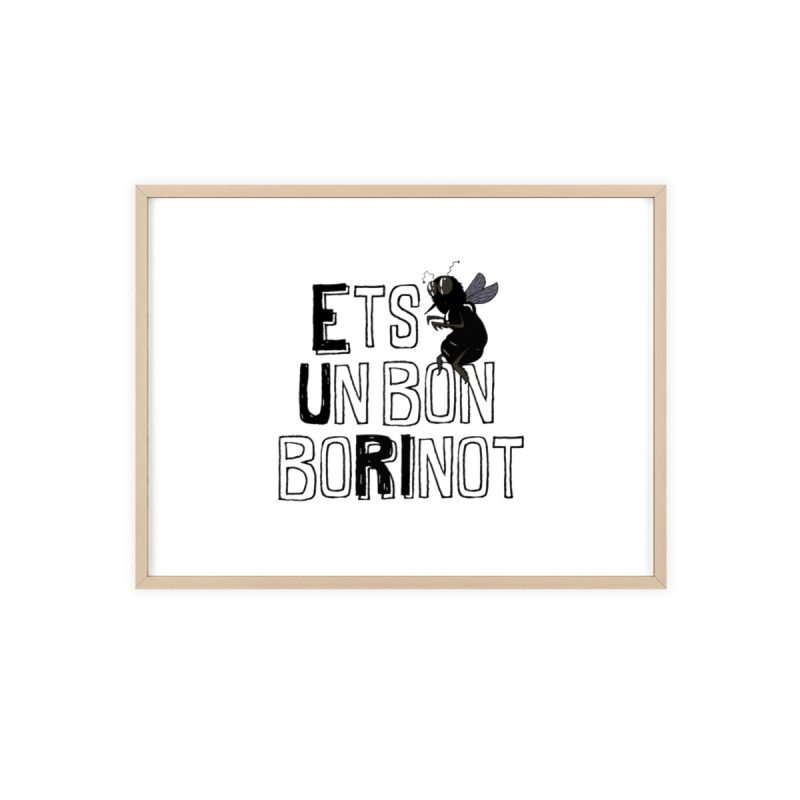 Poster con marco de madera - Marco de madera natural - Camiseta «Ets un bon borinot»