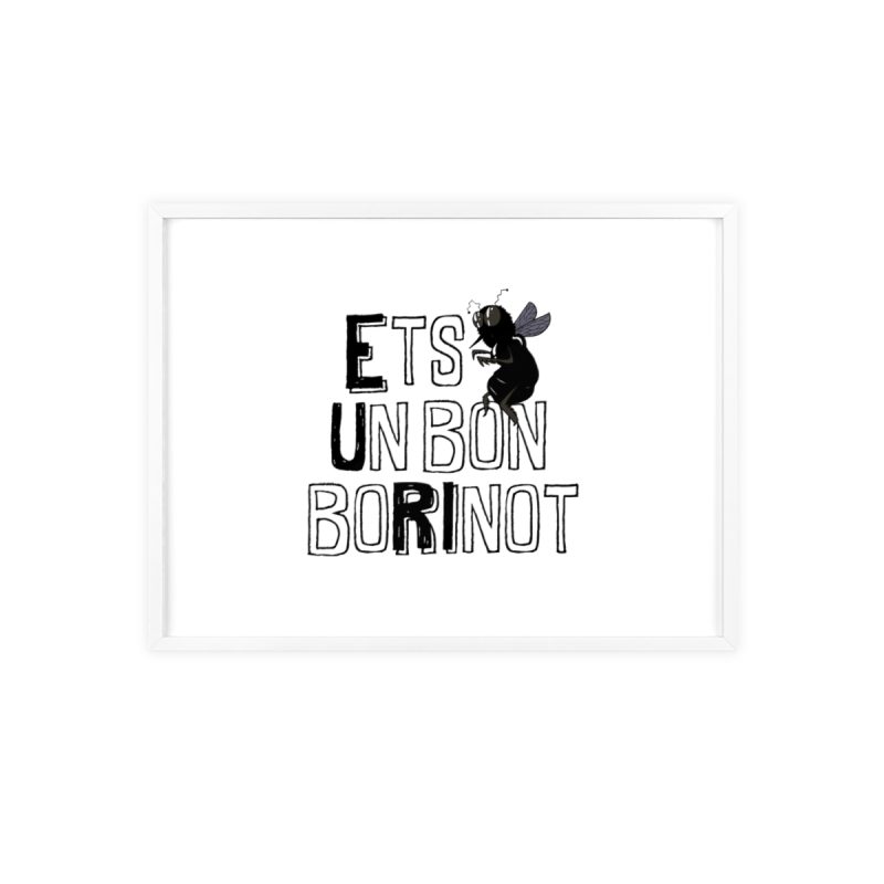 Poster con marco de madera - Marco blanco - Camiseta «Ets un bon borinot»