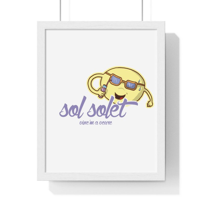 Poster enmarcado vertical - Blanco - Camiseta Sol solet, vine’m a veure