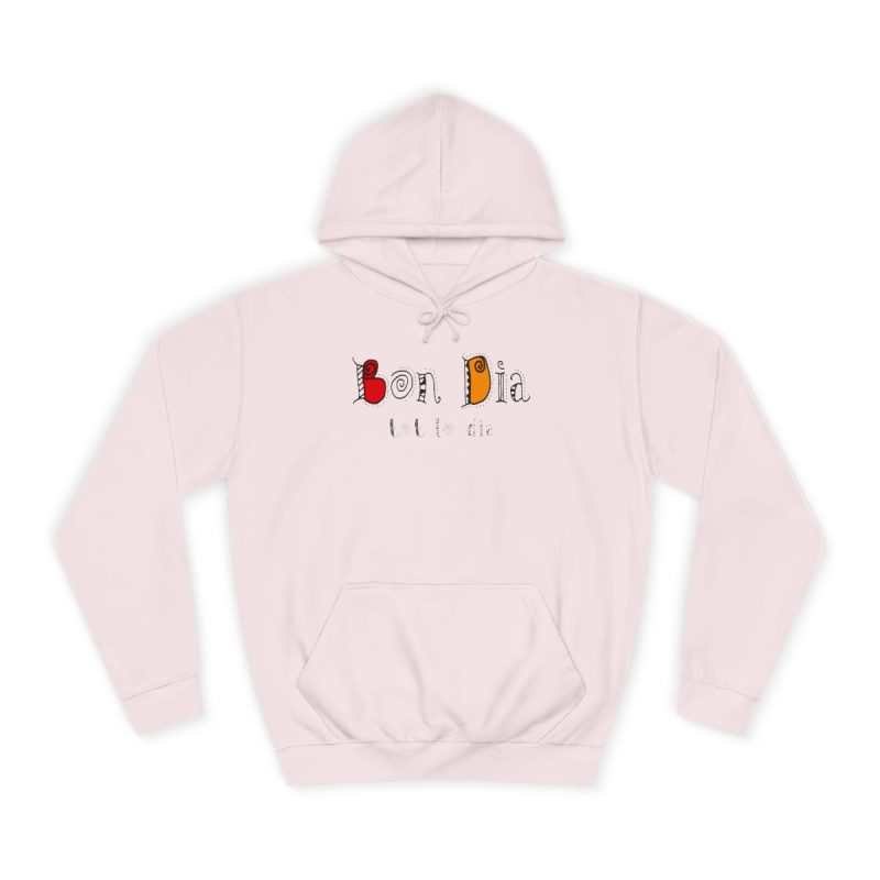 Sudadera universitaria - Rosa bebe - Camiseta Bon dia tot lo dia