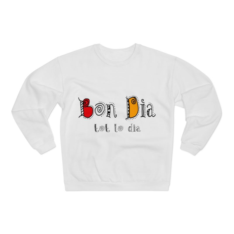 Sudadera cuello redondo premium - Blanco - Camiseta Bon dia tot lo dia