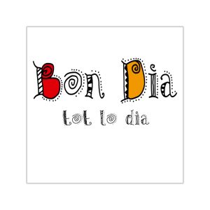 Pegatinas de vinilo cuadradas - Camiseta Bon dia tot lo dia