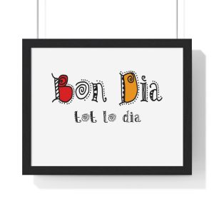 Poster enmarcado horizontal - Negro - Camiseta Bon dia tot lo dia
