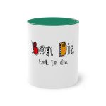 Taza bicolor - Verde oscuro - Camiseta Bon dia tot lo dia Taza bicolor - Verde oscuro - Camiseta Bon dia tot lo dia