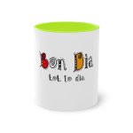 Taza bicolor - Verde claro - Camiseta Bon dia tot lo dia Taza bicolor - Verde claro - Camiseta Bon dia tot lo dia