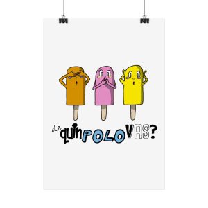 «De quin polo vas, bo?» — Poster