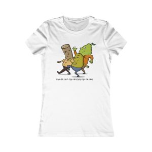 Cap de suro, cap de fava, cap de pera — Camiseta mujer Favorite