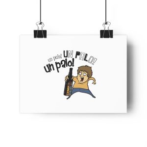 «Un palo!» — Lamina Giclee