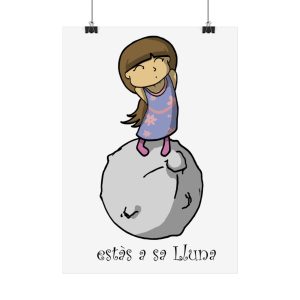 «Estàs a sa Lluna» — Poster