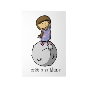 «Estàs a sa Lluna» — Poster en papel fotografico