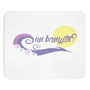 «un banyito?» — Alfombrilla de raton