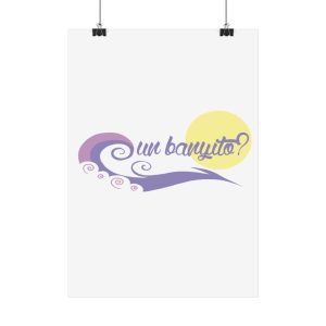 «un banyito?» — Poster
