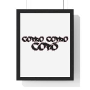 Copeo: COTEÓ, COTÓ — Poster enmarcado vertical