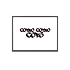 Copeo: COTEÓ, COTÓ — Poster con marco de madera