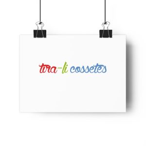 «tira-li cossetes» — Lamina Giclee