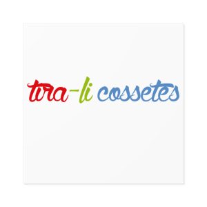 «tira-li cossetes» — Pegatinas laminadas cuadradas