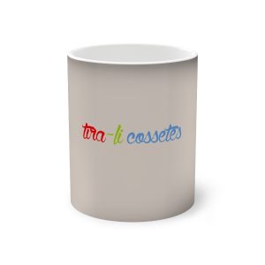 «tira-li cossetes» — Taza magica que cambia de color