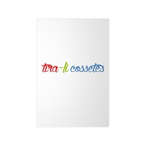 «tira-li cossetes» — Poster en papel fotografico