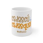 «Cadascú és cadasqual» — Taza de ceramica