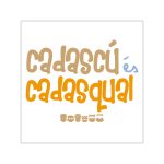 «Cadascú és cadasqual» — Pegatinas de vinilo cuadradas