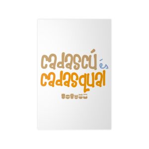 «Cadascú és cadasqual» — Poster en papel fotografico