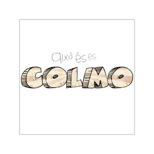 Això és es COLMO — Pegatinas de vinilo cuadradas
