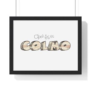 Això és es COLMO — Poster enmarcado horizontal