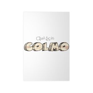 Això és es COLMO — Poster en papel fotografico
