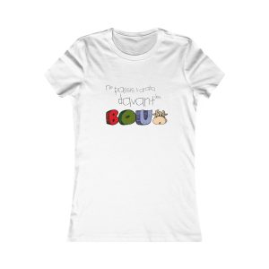 No passis s’arada davant es bou — Camiseta mujer Favorite