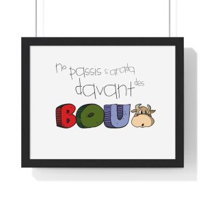 «No passis s’arada davant es bou» — Poster enmarcado horizontal