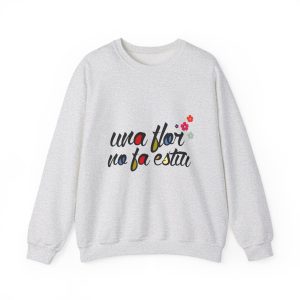 «Una flor no fa estiu» — Sudadera cuello redondo