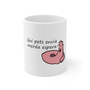 «Qui pets envia» — Taza de ceramica
