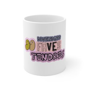«Divendres, faves tendres» — Taza de ceramica