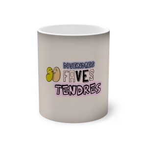 «Divendres, faves tendres» — Taza magica que cambia de color