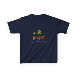 «Cada dia va pitjor i avui pareix demà» — Camiseta infantil algodon grueso