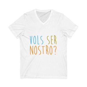Vols ser nostro? — Camiseta cuello de pico