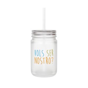 Vols ser nostro? — Tarro de cristal