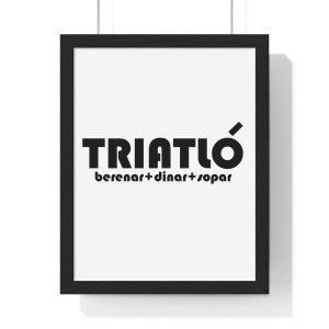 Triatló: berenar + dinar + sopar — Poster enmarcado vertical